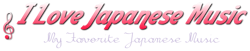 My favorite Japanese music.